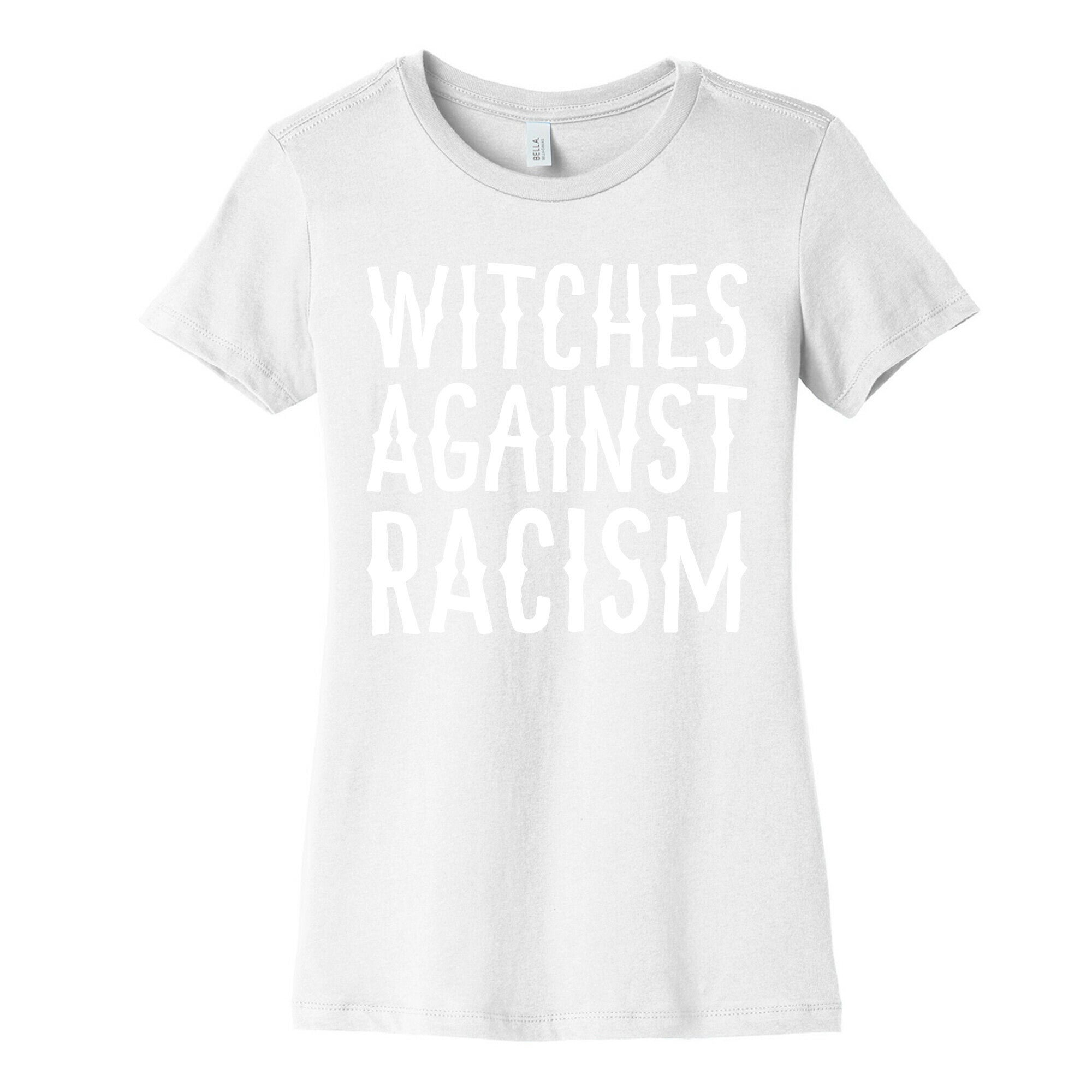 Witches Against Racism White Print Women's Cotton Tee